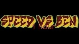 Speed VS Ben best part 1 hour loop
