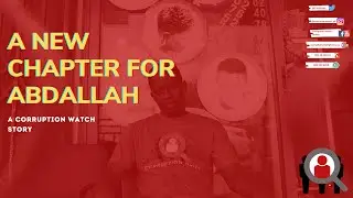 A New Chapter for Abdallah | Corruption Watch Donation