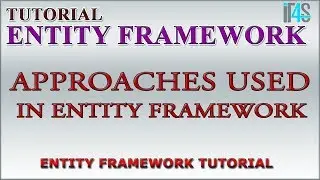 Entity Framework Tutorial - Entity Framework Approaches | Details