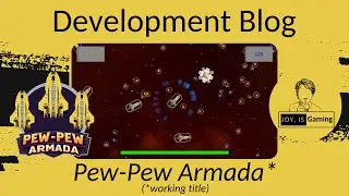 Pew-Pew Armada - Development Blog