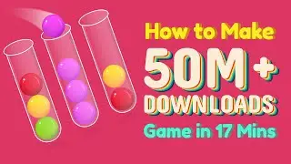 How to Make A 50M+ Downloads Game in 17 Minutes + Source Code