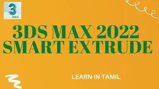 3ds max 2022 Smart extrude | 3ds max tutorials | Tamil | SMT