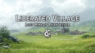 Fantasy Music | Liberated Frontier Village Theme | Lost Mine of Phandelver