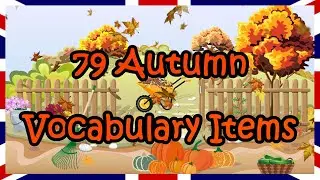 79 Autumn Vocabulary Items | English for Adults