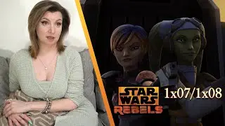 Star Wars: Rebels 1x07/1x08 