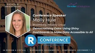 Molly Huie - Democratizing Data: Using Shiny Dashboards to Make Data Accessible to All