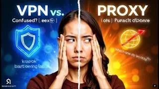 VPN vs Proxy: Which is Better for YOUR Online Privacy
