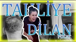 Dilan Polat Tahliye Ve Sonrası !  | Havadiskolik