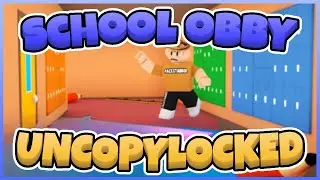 School Obby Uncopylocked [Roblox Studio]