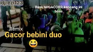 Dugem tergacor bini dua kencang ini boss#!!DJ rezi.dijamin gacorrrr,@djrezi123.