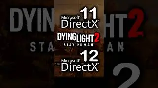 DirectX 11 vs DirectX 12 in Dying Light 2 | DX 11 vs DX 12