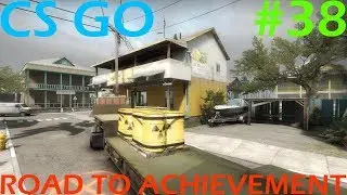 CS:GO - Road to Achievement  #38