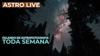 Respondendo Dúvidas sobre Astrofotografia + Sorteio da Mentoria para alunos | ASTRO LIVE 