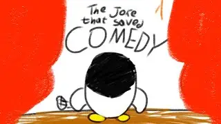 The Joke That Saved Comedy - Animation