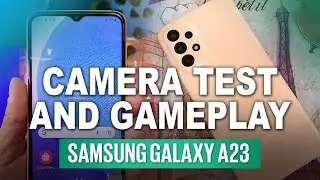 Samsung Galaxy A23 Camera Test and Gameplay