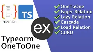 TypeOrm Express 👌 : One To One Relations In TypeOrm (Typeorm Typescript Tutorial)