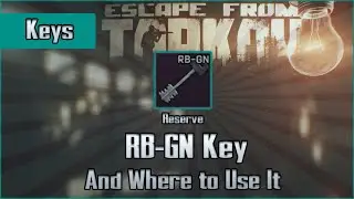 RB-GN Key and Use Location - Reserve - Escape from Tarkov Key Guide EFT
