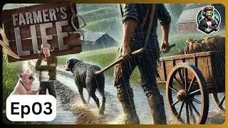 Farmer's Life Gameplay | Episode 3 | Full Gameplay (PC) | No Commentary