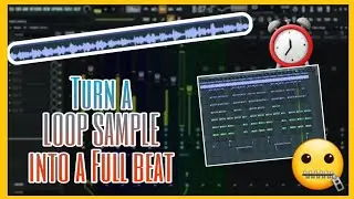 How to Turn a Sample into a full beat under 7 minutes[Fl Studio 20]
