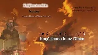 Keçê jibona te ez Dînim , Kürtçe Karaoke - Hozan Diyar Dersim - Aram Tigran