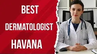 Dermatologist in Havana, Cuba