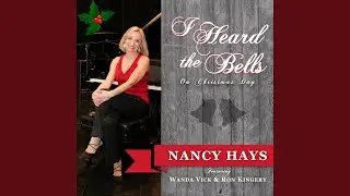 I Heard the Bells on Christmas Day (feat. Wanda Vick & Ron Kingery)