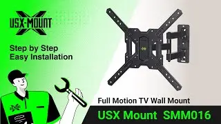 SMM016 USX Mount - Full Motion TV Mount | Installation Video