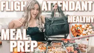 FLIGHT ATTENDANT LIFE - Healthy Meal Prep Ideas + Get Ready With Me For A 3-Day Trip