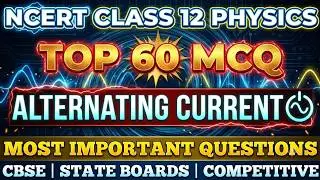 Best MCQ Class 12 Alternating Current | Important NCERT Physics MCQs for Boards & Competitive Exams
