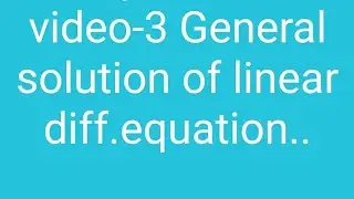 Differential equations (General solution) b.sc second year 12 June 2020.