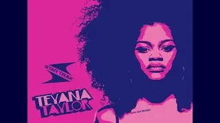 Teyana Taylor - Complicated