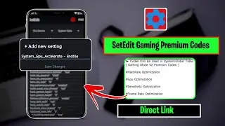 SetEdit Gaming Code | Increase Performance Using SetEdit Improve Gaming Experience | No Root