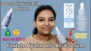 Foxtale Hyaluronic Acid Serum Review ❤️ #fashionntipsbysneha