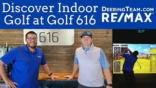 Discover Indoor Golf at Golf 616 | Community Spotlights | The Deering Team