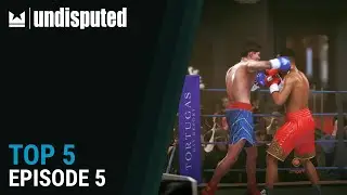 Undisputed Top 5 - Episode 5