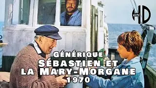Générique de Sébastien et la Mary-Morgane - 1970 - HD