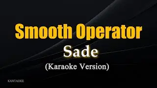 Smooth Operator - Sade (Karaoke Version)