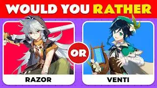 Would You Rather...? Genshin Impact Edition 🌍 ⚔️ 💫