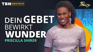 Priscilla Shirer: Gott hört deine Gebete! | TBN Deutsch