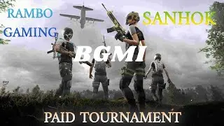 RAMBO GAMING PAID TOURNAMENT MATCH 1- SANHOK_ Dt- 25/07/21_ Time- 8:30pm