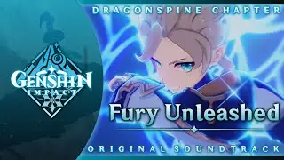 Fury Unleashed | Genshin Impact Original Soundtrack: Dragonspine Chapter