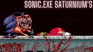 SONIC.EXE SATURNIUM'S ONE OF THE CREEPIEST REMAKE OF EXE