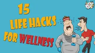 15 life hacks for wellness