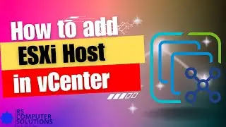 Step-by-Step Guide to Adding ESXi Host to VMware vCenter Server 8 | Your Virtual Infrastructure