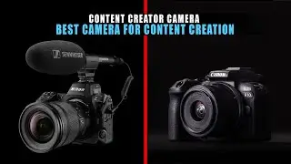5 Best Camera for Content Creation 2024 | Best Content Creator Camera