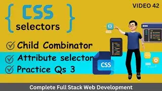 CSS Child combinator | Attribute selector | Practice Qs| #webdevelopment #css