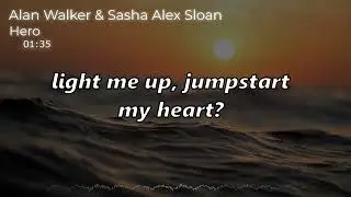 Alan Walker & Sasha Alex Sloan - Hero (lyric video)