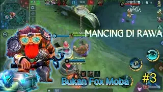 BUKAN FOX MOBA #3