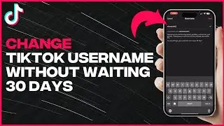 How To Change Username On TikTok Without Waiting 30 Days - Full Guide (latest update)