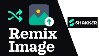 Remixing Images With Shakker AI